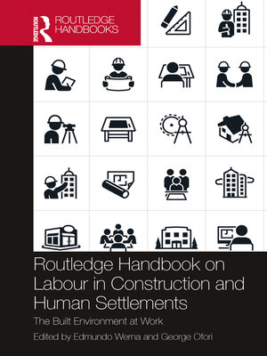 cover image of Routledge Handbook on Labour in Construction and Human Settlements